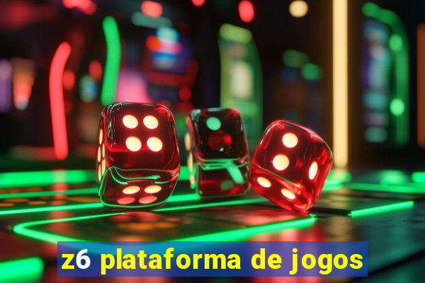 z6 plataforma de jogos